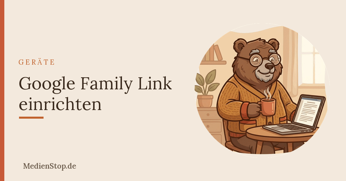 Google Family Link einrichten – so verwaltest du als Elternteil die Geräte deiner Kinder 8 Google Family Link einrichten – so verwaltest du als Elternteil die Geräte deiner Kinder