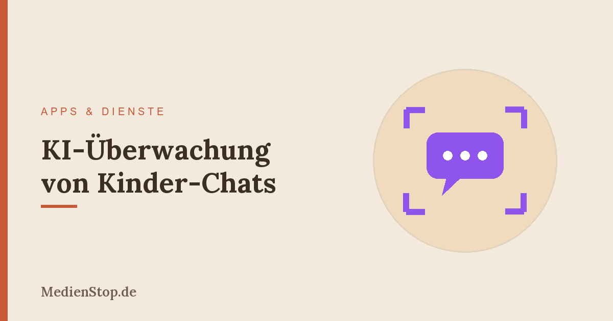 KI-Überwachung von Kinder-Chats: Was können Bark & Co. wirklich? 29 KI-Überwachung von Kinder-Chats: Was können Bark & Co. wirklich?
