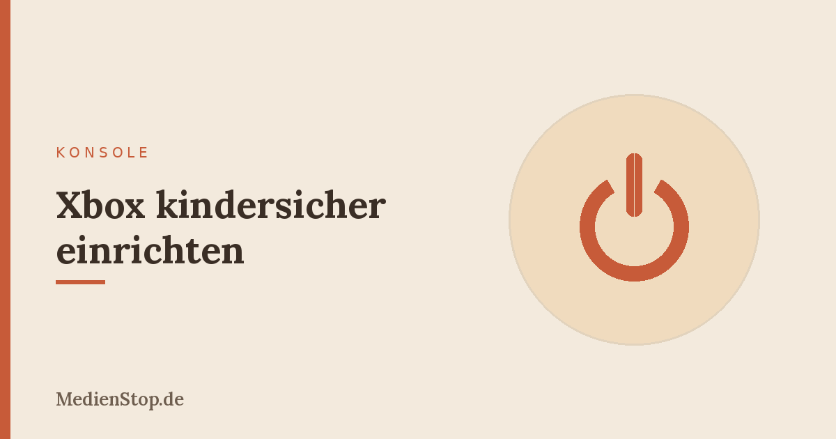 Xbox kindersicher einrichten: die ruhige Schritt-für-Schritt-Anleitung 20 Xbox kindersicher einrichten: die ruhige Schritt-für-Schritt-Anleitung