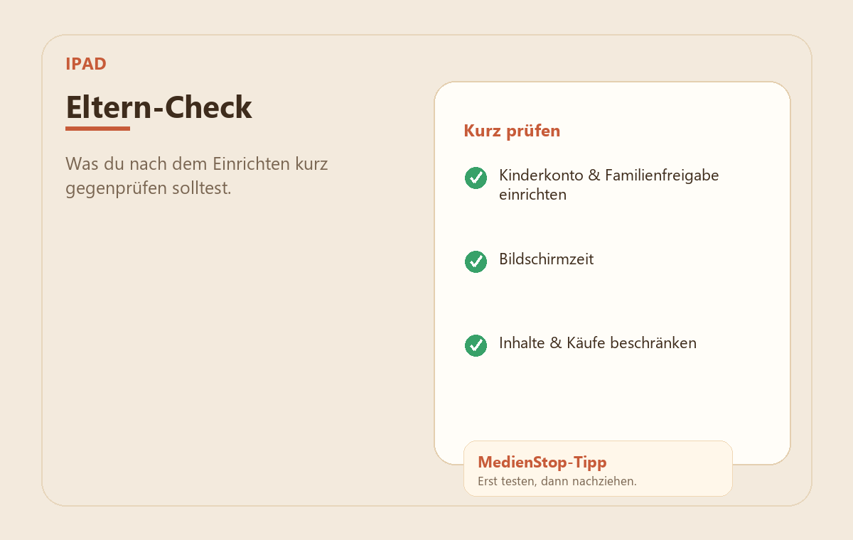 iPad kindersicher einrichten: die ruhige Schritt-für-Schritt-Anleitung 3 MedienStop-Praxisbild zu iPad kindersicher einrichten: die ruhige Schritt-für-Schritt-Anleitung: elterncheck