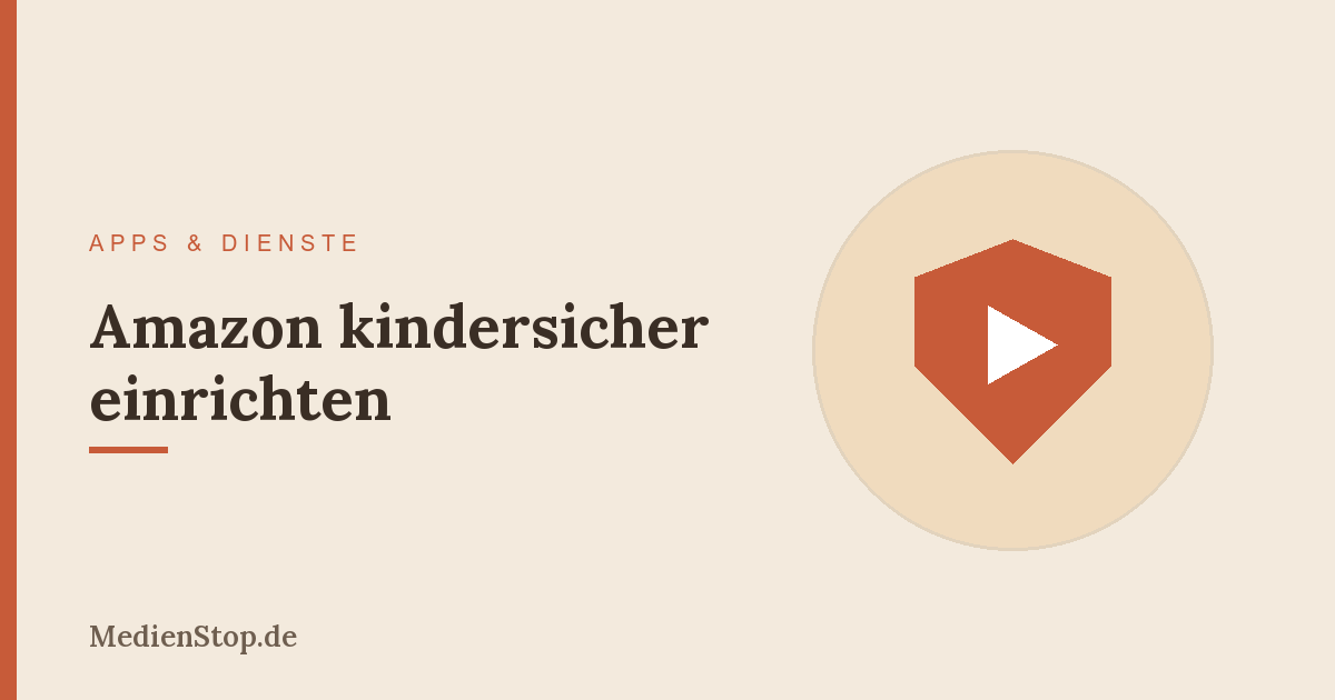 Amazon Kindersicherung einrichten: Prime Video, Alexa & Co. 1 Amazon Kindersicherung einrichten: Prime Video, Alexa & Co.